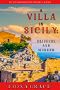 [A Cats and Dogs Cozy Mystery 01] • A Villa in Sicily · Olive Oil and Murder (A Cats and Dogs Cozy Mystery—Book 1)